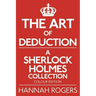 The Art of Deduction - A Sherlock Holmes Collection - Colour Edition