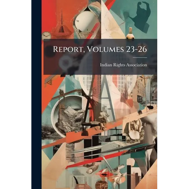 Report, Volumes 23-26