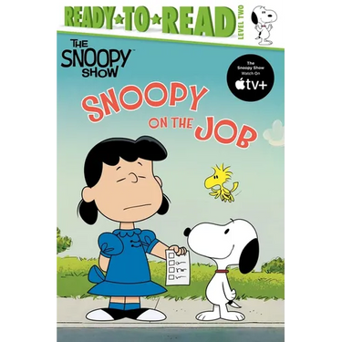 Snoopy on the Job: Ready-To-Read Level 2