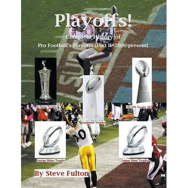 Playoffs! Complete History of Pro Football Playoffs {Part II - 2000-present}