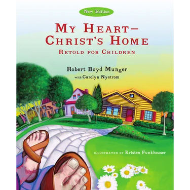 My Heart--Christ's Home Retold for Children