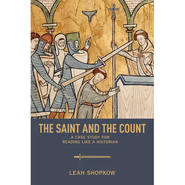 The Saint and the Count: A Case Study for Reading like a Historian