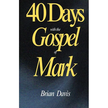 40 Days in the Gospel of Mark