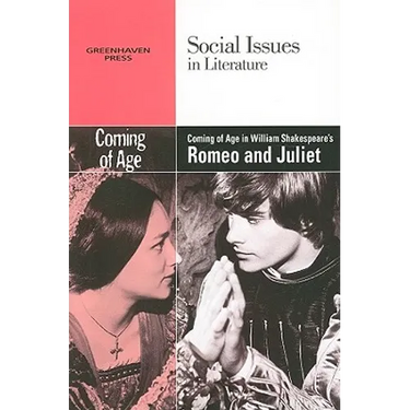 Coming of Age in William Shakespeare's Romeo and Juliet