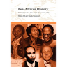 Pan-African History: Political Figures from Africa and the Diaspora since 1787