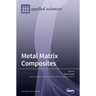 Metal Matrix Composites