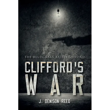 Clifford's War: The Bluegrass Battleground