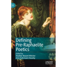 Defining Pre-Raphaelite Poetics