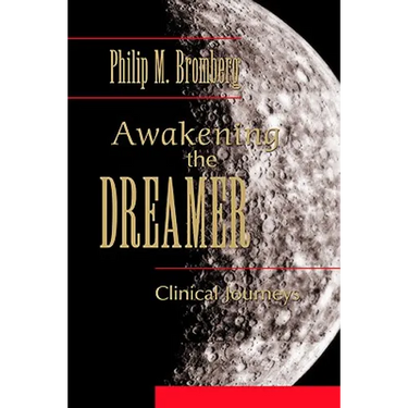 Awakening the Dreamer: Clinical Journeys