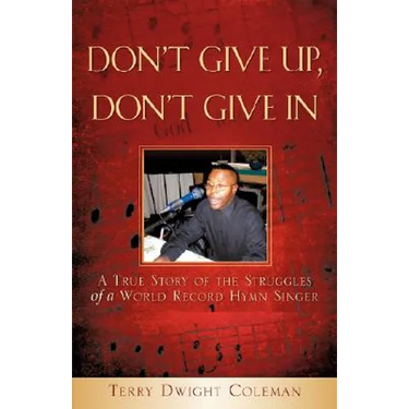 Don't Give Up, Don't Give in