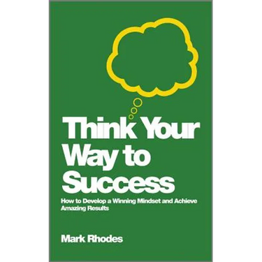 Think Your Way To Success