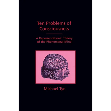 Ten Problems of Consciousness: A Representational Theory of the Phenomenal Mind