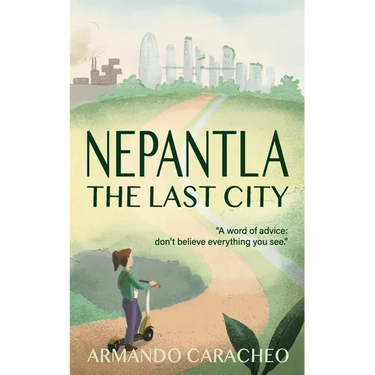 Nepantla: The Last City