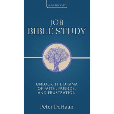 Job Bible Study: Unlock the Drama of Faith, Friends, and Frustration