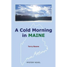 A Cold Morning in MAINE
