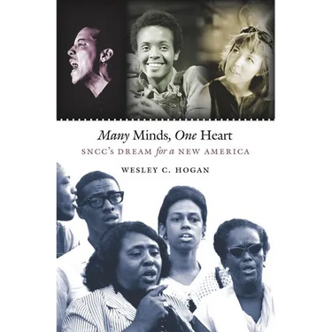 Many Minds, One Heart: Sncc's Dream for a New America