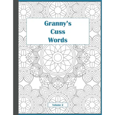 Granny's Cuss Words: Coloring Book for Adults Mandala Patterns Volume 2