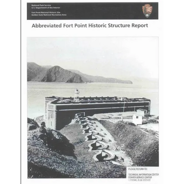 Abbreviated Fort Point Historic Structure Report