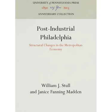 Post-Industrial Philadelphia