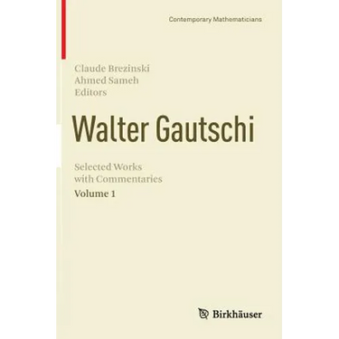 Walter Gautschi, Volume 1: Selected Works with Commentaries