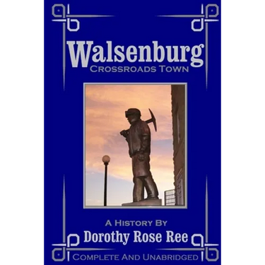 Walsenburg - Crossroads Town