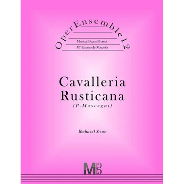 OperEnsemble12, Cavalleria Rusticana (P.Mascagni): Reduced Score