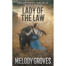 Lady Of The Law: A Maud Overstreet Novel
