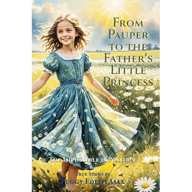 From Pauper to the Father's Little Princess: The Impossible is Possible