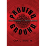 Proving Ground: Little Lessons for Bigger Battles