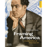 Framing America: A Social History of American Art