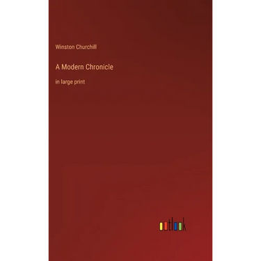 A Modern Chronicle: in large print