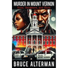 Murder in Mount Vernon: Guns, Gangsters and Glory