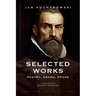 Selected Works: Poetry, Drama, Prose