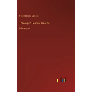 Theologico-Political Treatise: in large print