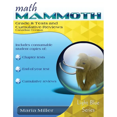 Math Mammoth Grade 8 Tests and Cumulative Reviews, Canadian Version