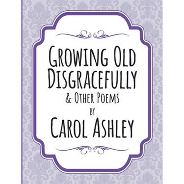 Growing Old Disgracefully