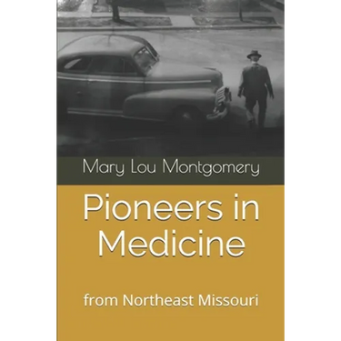 Pioneers in Medicine: Hannibal, Missouri