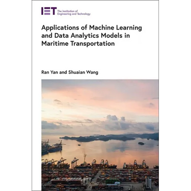 Applications of Machine Learning and Data Analytics Models in Maritime Transportation