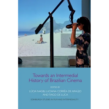 Towards an Intermedial History of Brazilian Cinema