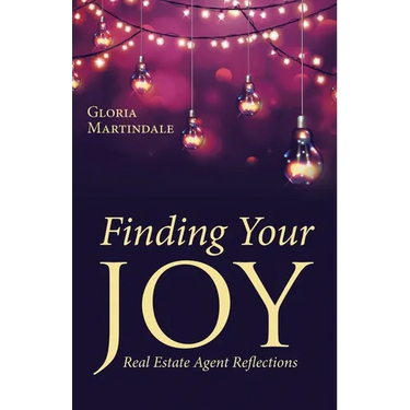 Finding Your Joy: Real Estate Agent Reflections