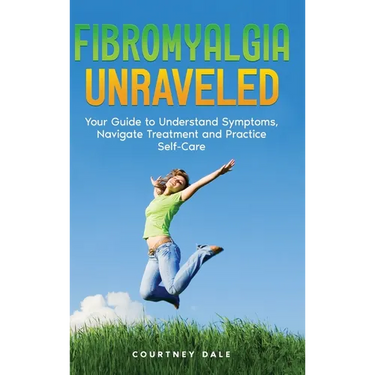 Fibromyalgia Unraveled
