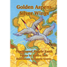 Golden Aspens Silver Wings: Our Shared Fragile Earth