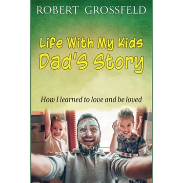Life With My Kids Dad's Story