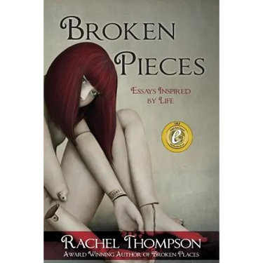 Broken Pieces: Essays Inspired by Life