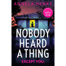 Nobody Heard a Thing