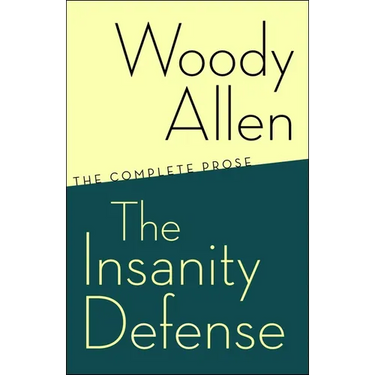 The Insanity Defense: The Complete Prose