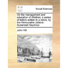 On the management and education of children, a series of letters written to a neice; by the Honourable Juliana-Susannah Seymour.