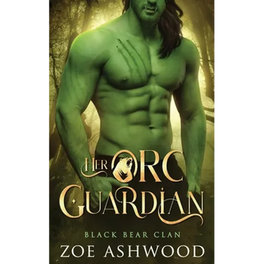 Her Orc Guardian: A Monster Fantasy Romance