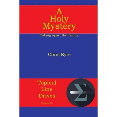 A Holy Mystery: Taking Apart the Trinity