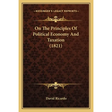 On The Principles Of Political Economy And Taxation (1821)